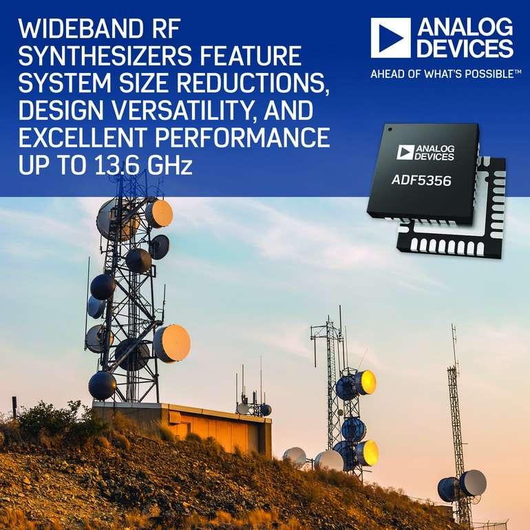 Les nouveaux synth�tiseurs RF large bande d�Analog Devices permettent une r�duction des dimensions au niveau syst�me !