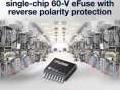 TI d�voile le premier eFuse monopuce 60 V du march� dot� d�une protection d�inversion de polarit�