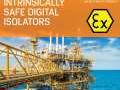 En annon�ant le premier isolateur num�rique � s�curit� intrins�que certifi�e, Analog Devices facilite la conception en environnements dangereux !
